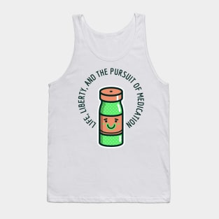 LIFE LIBERTY AND THE PURSUIT OF MEDICATION 7 FIGURE PHARMACIST Tank Top